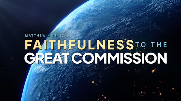 Faithfulness to the Great Commission Image