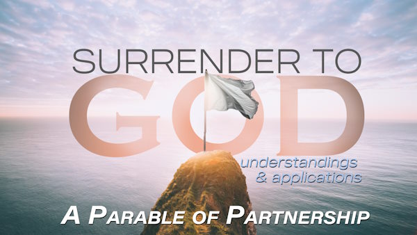 Surrender to God: A Parable of Partnership Image